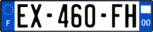 EX-460-FH