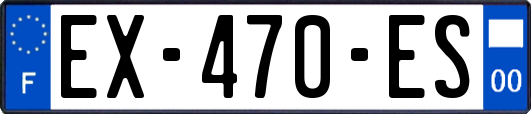 EX-470-ES