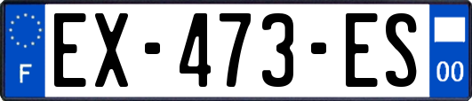 EX-473-ES