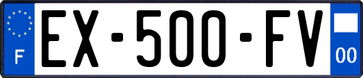 EX-500-FV