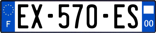 EX-570-ES