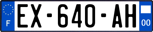 EX-640-AH