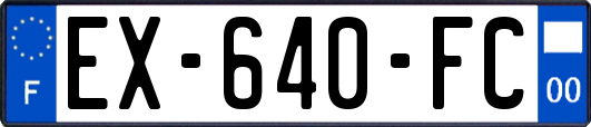 EX-640-FC