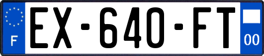 EX-640-FT