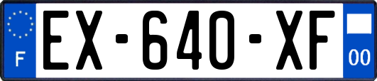 EX-640-XF