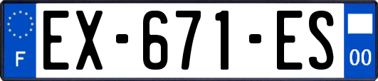 EX-671-ES