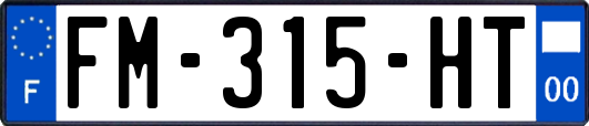FM-315-HT