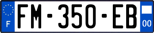 FM-350-EB