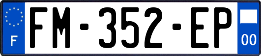 FM-352-EP