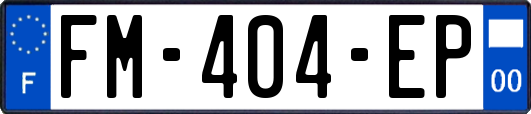 FM-404-EP