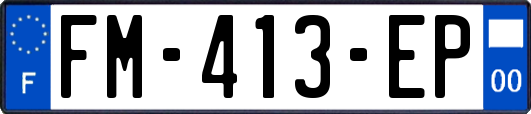 FM-413-EP