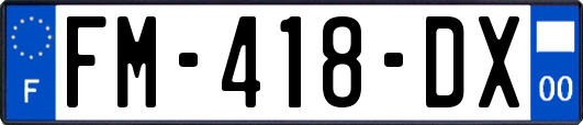FM-418-DX