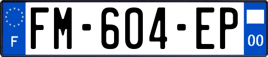 FM-604-EP
