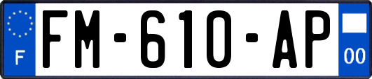 FM-610-AP