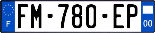 FM-780-EP