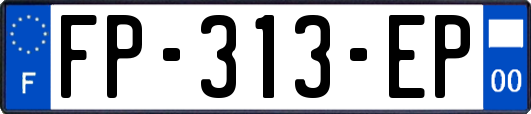 FP-313-EP