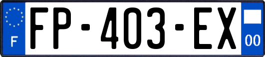 FP-403-EX