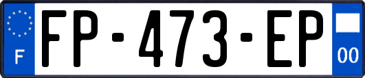 FP-473-EP