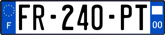 FR-240-PT