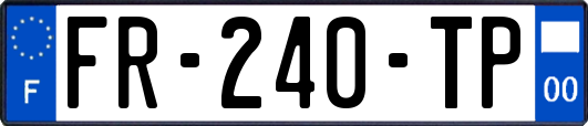 FR-240-TP