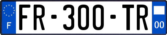 FR-300-TR