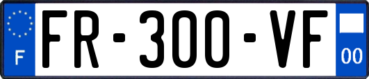 FR-300-VF