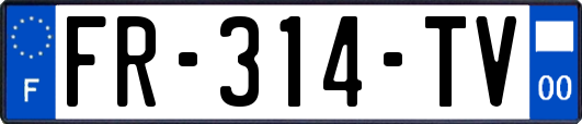 FR-314-TV