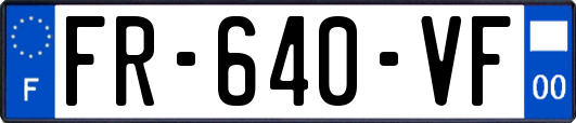 FR-640-VF