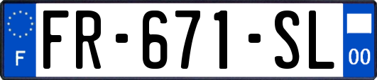 FR-671-SL