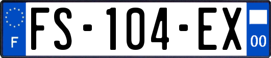 FS-104-EX