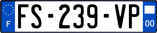 FS-239-VP
