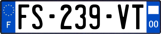 FS-239-VT
