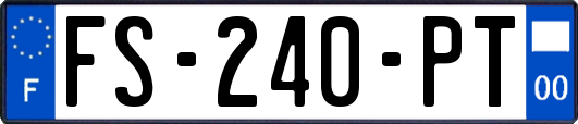 FS-240-PT