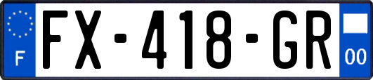 FX-418-GR