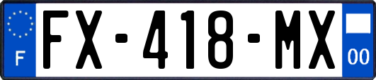 FX-418-MX