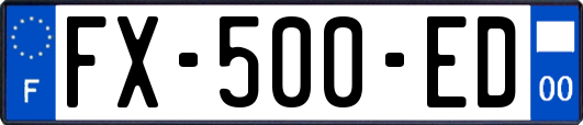FX-500-ED