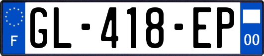 GL-418-EP