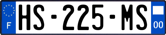 HS-225-MS