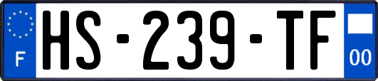 HS-239-TF